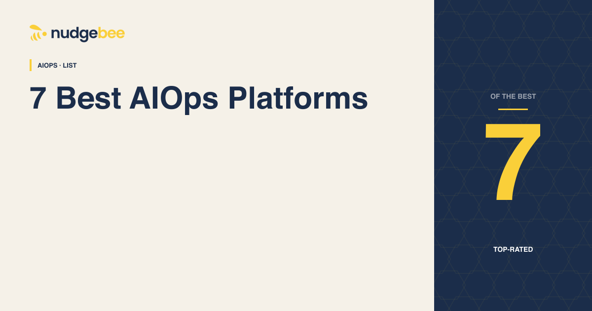 7 Best AIOps Platforms for Startups and Enterprises in 2026